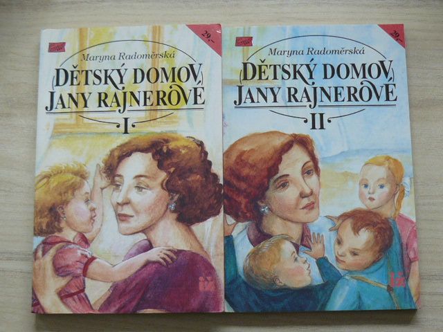 Radoměrská - Dětský domov Jany Rajnerové I. II. (1993) kompletní, 2 knihy