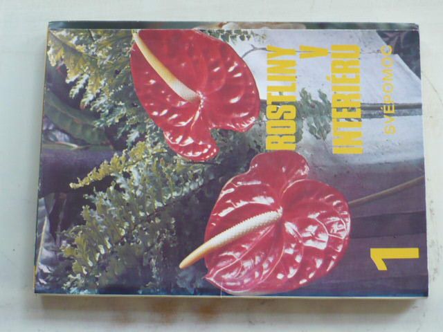 Hoffmanová - Rostliny v interiéru I-IV (1986-1988) 4 knihy