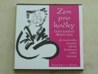 Zen pro kočky - Učení kočičích Mistrů zenu 