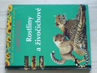 Školní encyklopedie pro mládež - Larousse - Rostliny a živočichové (1996)