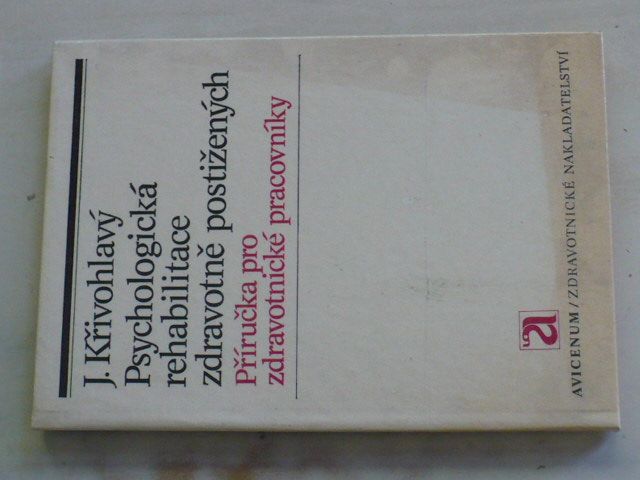 Křivohlavý - Psychologická rehabilitace zdravotně postižených (1985)