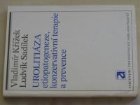 Křížek - Urolitiáza etiopatogeneze, konzervativní terapie a prevence (1990)