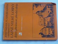 Sajner - Lázně Velké Losiny - Dějiny, přítomnost, přírodní zdroje (1973)