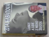 Kabátová, Formáčková - Lásky a lidé z mého života - Memoáry slavné české filmové legendy (2006)