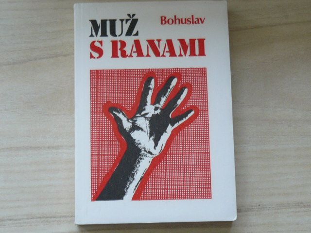 Bohuslav - Muž s ranami (1992) slovensky