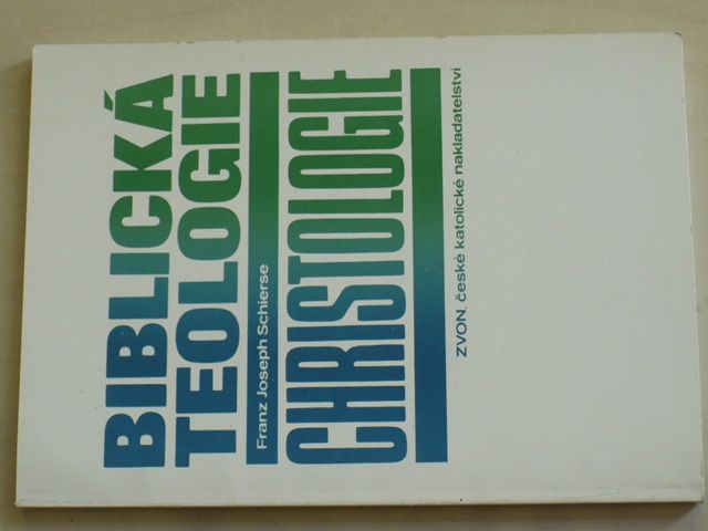 Schierse - Biblická teologie - christologie (1992)