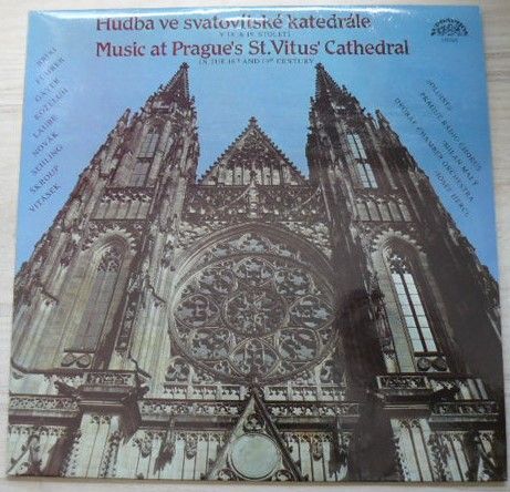 J. K. Gayer, J. F. Novák, J. A. Sehling, F. X. Brixi, A. Laube, J. A. Kozeluch, J. A. Vitásek, R. Führer, J. N. Škroup, Prague Radio Chorus, M. Malý, Dvořák Chamber Orchestra, J. Hercl – Music At Prague's St. Vitus Cathedral (1984)