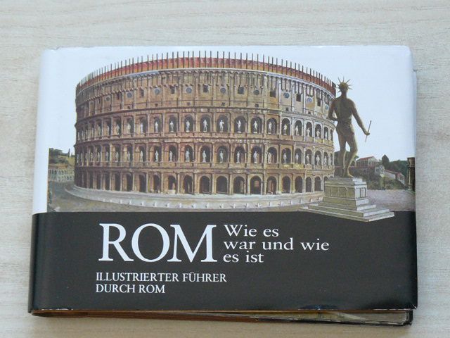 Rom - Wie es war und wie es ist - Illustrierter Führer durch Rom (1962)