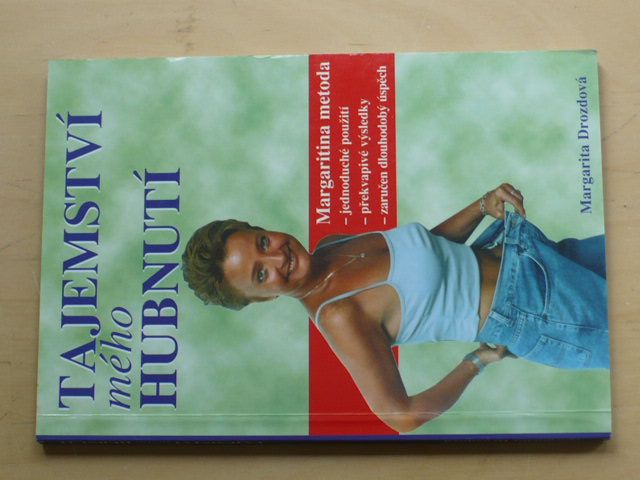 Drozdová - Tajemství mého hubnutí - Margaritina metoda (2000)