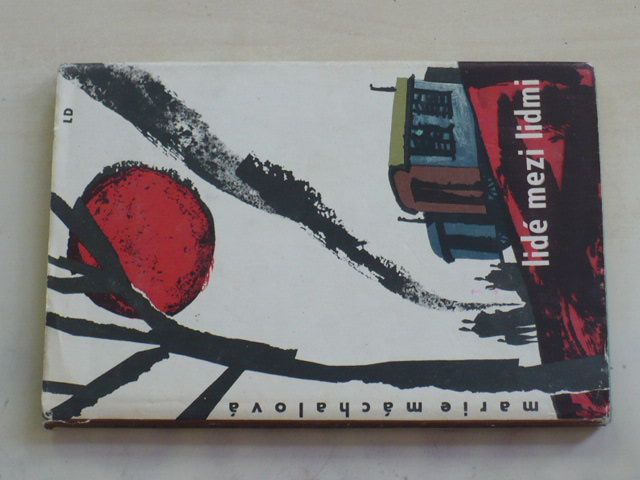 Máchalová - Lidé mezi lidmi (1961)