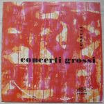 Corelli - Concerti Grosso B dur op. 6 č. 11 (1967)