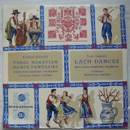 Klement Slavický, Leoš Janáček, The Czech Philharmonic Orchestra, Orchestre Symphonique De La Radio de Brno – Three Moravian Dance Fantasies / Lach Dances