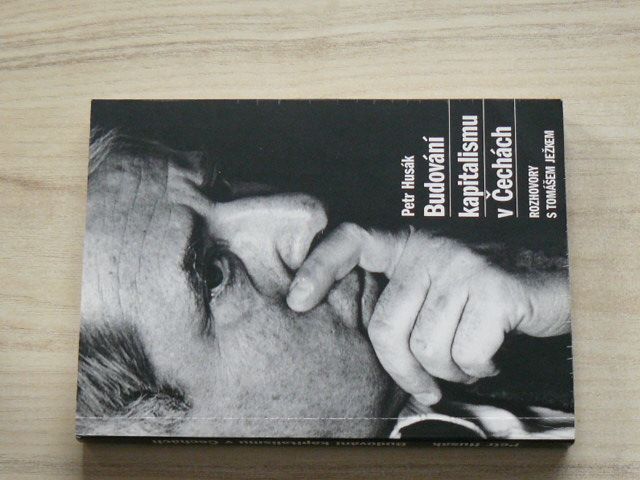 Husák - Budování kapitalismu v Čechách - Rozhovory s Tomášem Ježkem (1997)