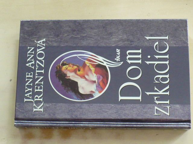 Krentzová - Dom zrkadiel (2002) slovensky
