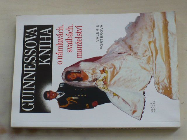 Porterová - Guinnessova kniha o námluvách, svatbách, manželství (1992)