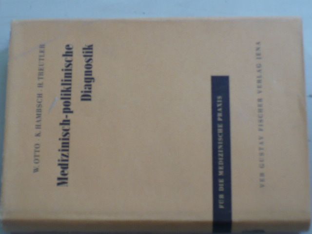 Otto, Hambsch - Medizinisch-poliklinische Diagnostik für die medizinische Praxis (1968)
