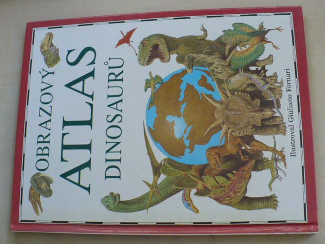 Fornari - Obrazový atlas dinosaurů (1993)
