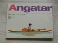 Stingl - Angatar (SNDK 1965) Tvůj kamarád z Gronska