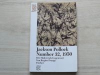 Jackson Pollock, Number 32, 1950: die Malerei als Gegenwart (1996) německy