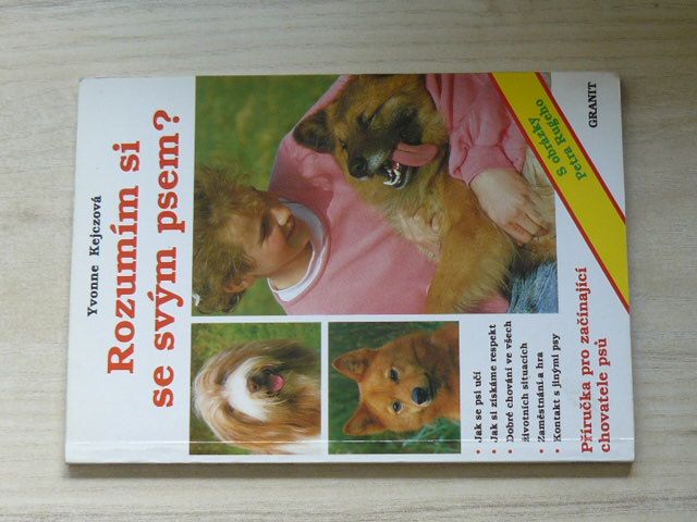 Kejczová - Rozumím si se svým psem? (1994) příručka pro začínající chovatele psů