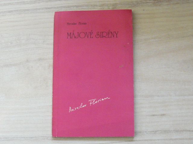 Miroslav Florian - Májové sirény (1991)