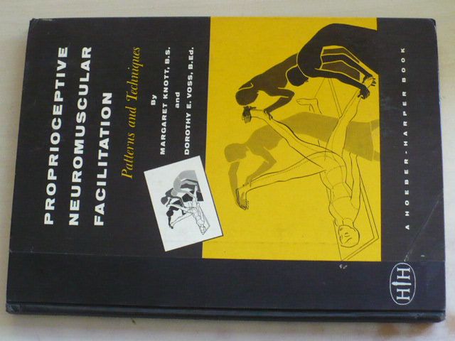 Knott, Voss - Proprioceptive Neuromuscular Facilitation - Patterns and Techniques (1965)