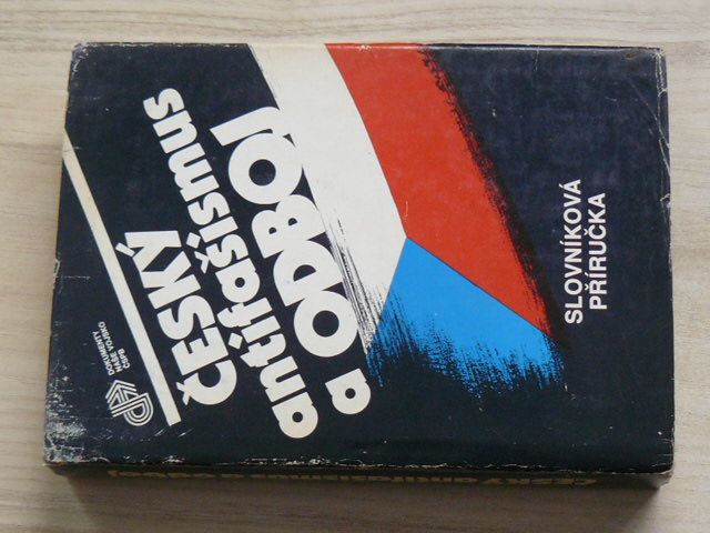 Češký antifašismus a odboj - Slovníková příručka (1988)