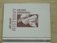 Historky Ferdinanda Havlíka jak je zapsal a převyprávěl Jiří Suchý (2008)