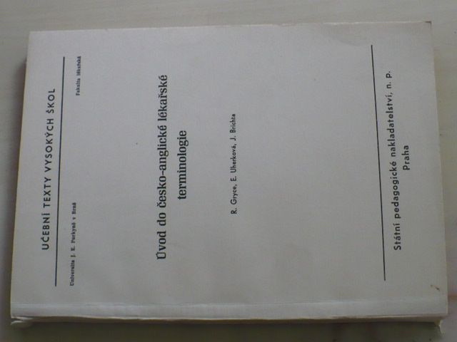 Učební texty vysokých škol - Gryce - Úvod do česko-anglické lékařské terminologie (1964)