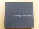 Hans Nagel - Röhrenplastiken (1971) německy