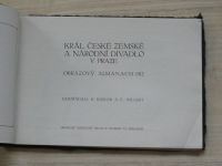 Král. české zemské a národní divadlo v Praze - Obrazový almanach 1912