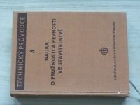 Nauka o pružnosti a pevnosti ve stavitelství (SNTL 1963) kol. autorů