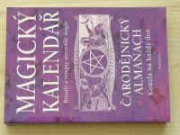 Magický kalendář na rok 2004 - Čarodějnický almanach - Kouzla na každý den