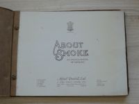 About smoke : an encyclopaedia of smoking. - Alfred Dunhill, LTD, London