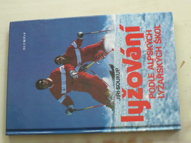 Soukup - Lyžování podle alpských lyžařských škol (1991)