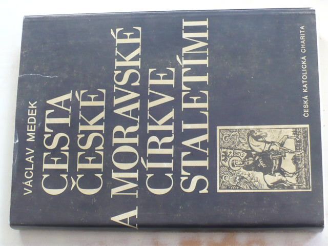 Medek - Cesta české a moravské církve staletími (1982)