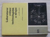 Šulc, Vysloužil - Laboratorní cvičení technologická a strojní pro SPŠ strojnické (1970)