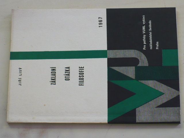 Lisý - Základní otázka filosofie (1967)