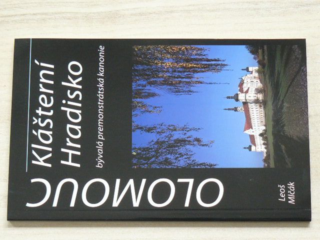Mlčák - Olomouc - Klášterní Hradisko - Bývalá premonstrátská kanonie (2011)