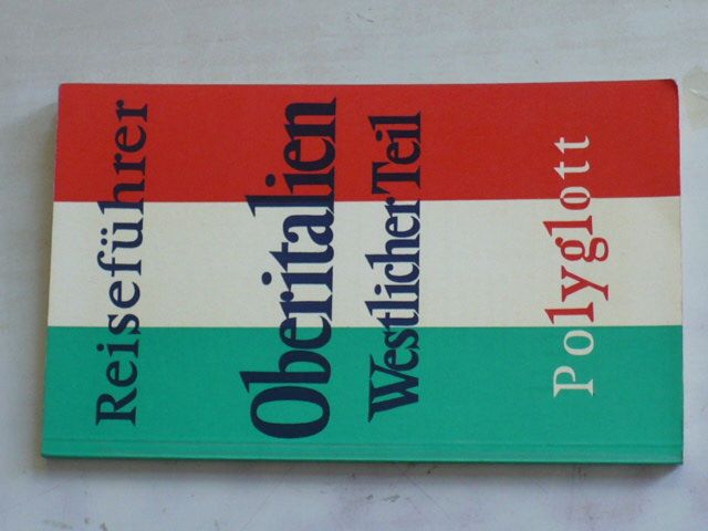 Polyglott - Reiseführer - Oberitalien Westlicher Teil (1968)