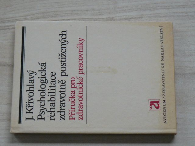 Křivohlavý - Psychologická rehabilitace zdravotně postižených (1985)