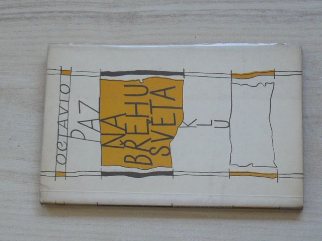 Octavio Paz - Na břehu světa (1966)