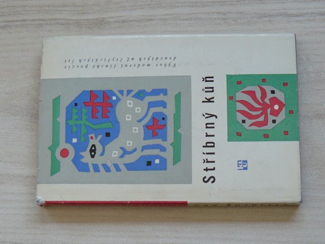 Stříbrný kůň - Výběr moderní čínské poezie dvacátých až čtyřicátých let (1964)