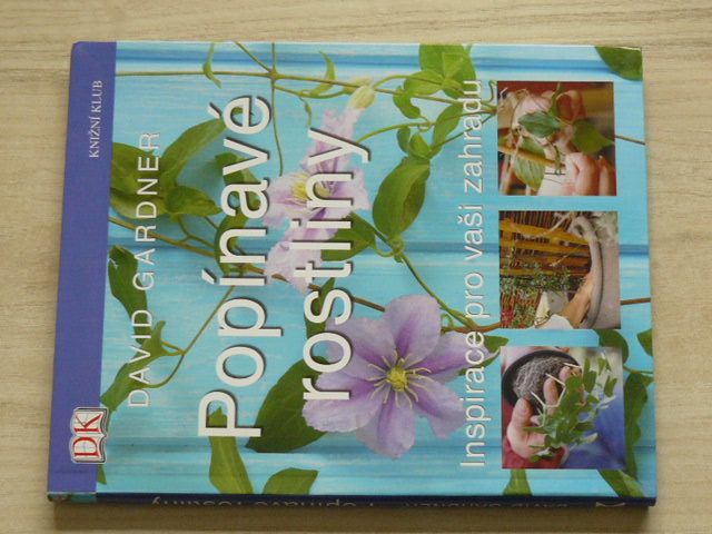 Gardner - Popínavé rostliny - Inspirace pro vaši zahradu (2008)
