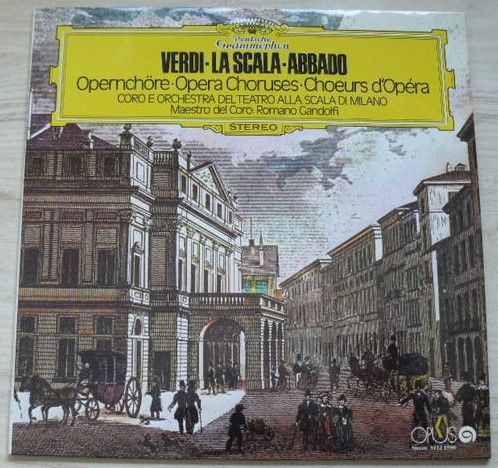 Giuseppe Verdi, Coro e Orchestra del teatro alla Scala, Claudio Abbado–Verdi-La Scala-Abbado(1987)