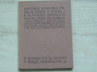 Historie pomníku Fr. Palackého v Praze - K slavnosti odhalení vydal Stan. Sucharda (1912)