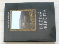 Vlastivěda Moravská - Demek, Novák a kol. - Neživá příroda (1992)