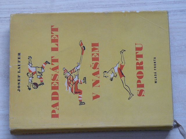 Laufer - Padesát let v našem sportu (1957)