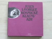 Jules LaForgue - Kosmické klauniády (1985)
