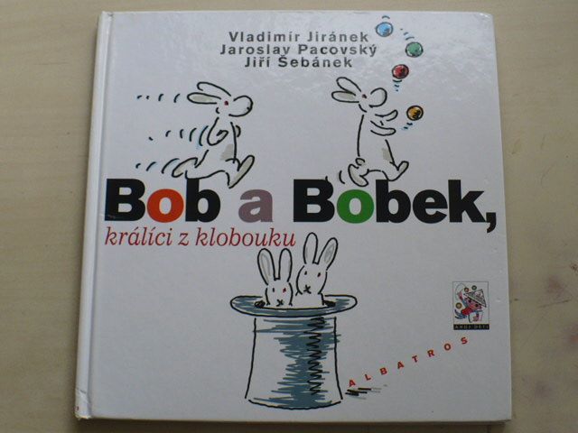 Pacovský, Šebánek - Bob a Bobek, králíci z klobouku (2001)